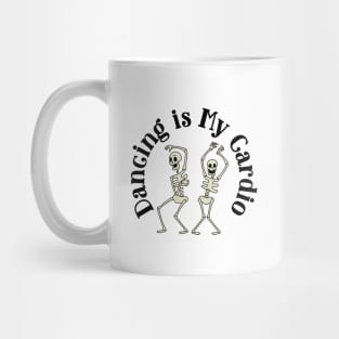 dancing is my cardio Mug